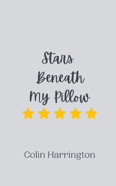 Stars Beneath My Pillow