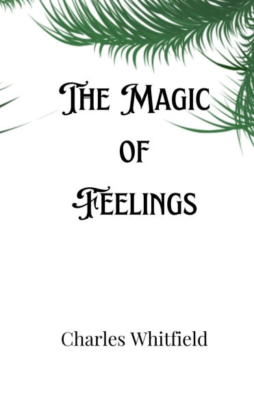 The Magic of Feelings