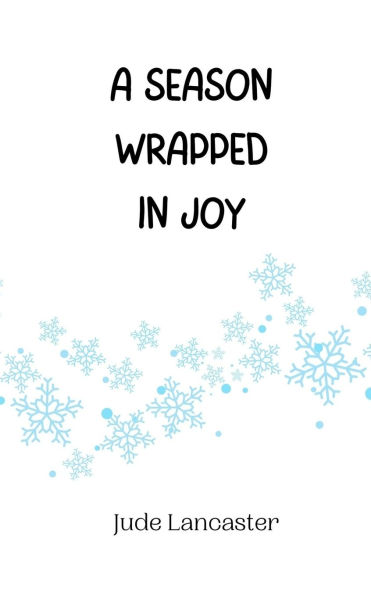 A Season Wrapped Joy