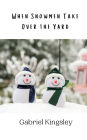 When Snowmen Take Over the Yard