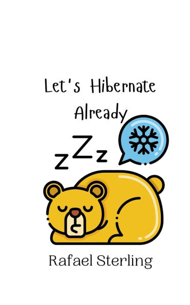 Let's Hibernate Already