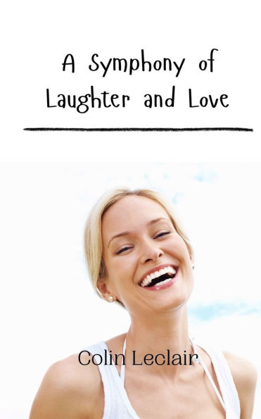 A Symphony of Laughter and Love