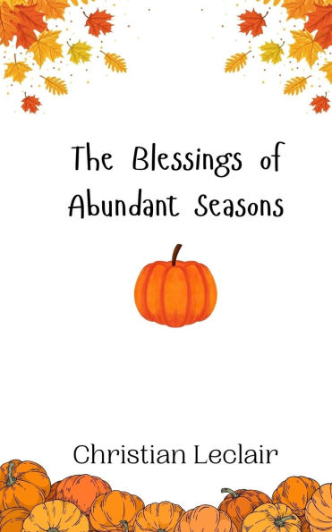 The Blessings of Abundant Seasons