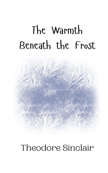 the Warmth Beneath Frost