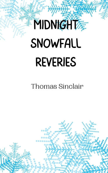 Midnight Snowfall Reveries