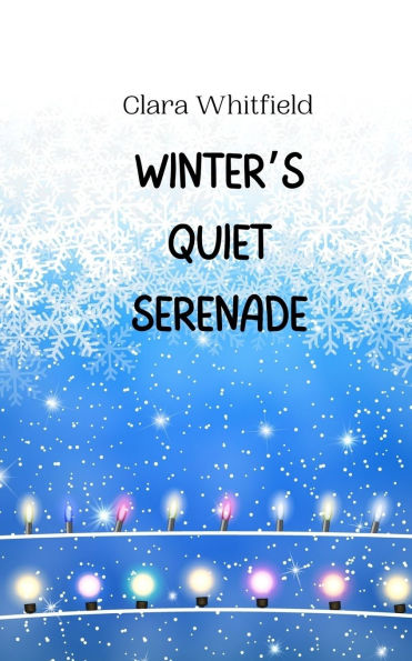 Winter's Quiet Serenade