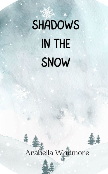 Shadows the Snow