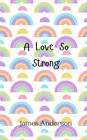 A Love So Strong