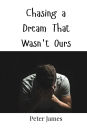 Chasing a Dream That Wasn't Ours