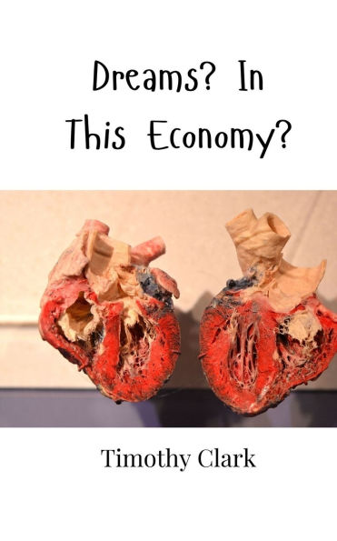 Dreams? This Economy?