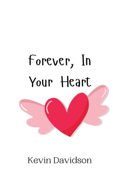 Forever, In Your Heart