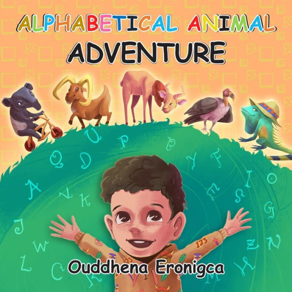 Alphabetical Animal Adventure: Whimsical Tales Series-ABC Children's Picture Book-Series, Learning and Bedtime Book for Young Readers, Toddlers, Kindergarteners with whimsical animals, Ages 1-5