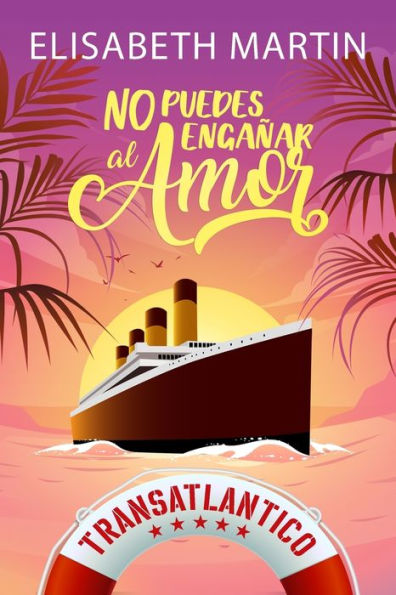 No puedes engaï¿½ar al amor: Una comedia romï¿½ntica a bordo del barco del amor