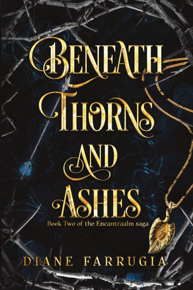 Beneath Thorns and Ashes