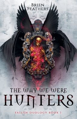 The Way We Were Hunters