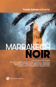 Title: Marrakech Noir, Author: Collectif