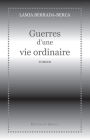 Guerres d'une vie ordinaire