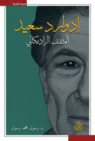 Title: Edward Said - the radical intellectual, Author: Dr. Rasul Muhammad Rasool