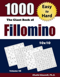 Title: The Giant Book of Fillomino: 1000 Easy to Hard Puzzles (10x10), Author: Khalid Alzamili