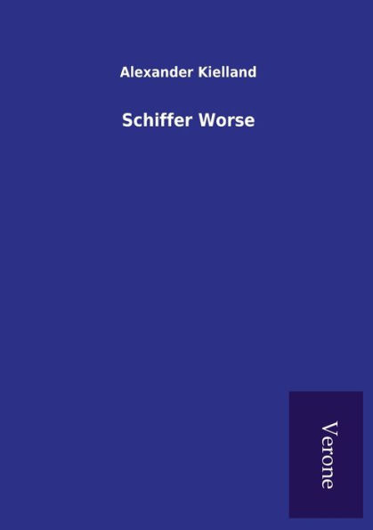 Schiffer Worse