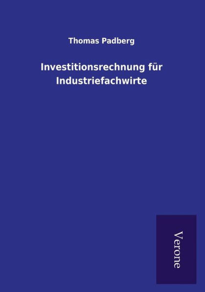 Investitionsrechnung fï¿½r Industriefachwirte