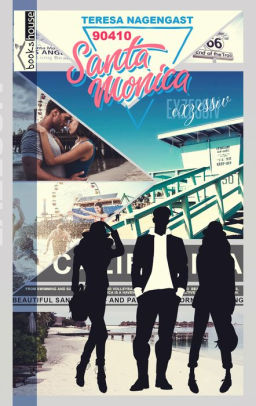 Exzessiv Santa Monica 90410 By Teresa Nagengast Nook Book