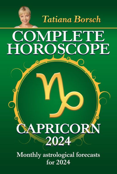 Complete Horoscope Capricorn 2024: Monthly astrological forecasts for 2024