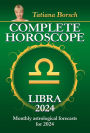 Complete Horoscope Libra 2024: Monthly astrological forecasts for 2024