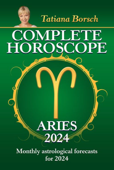 Complete Horoscope Aries 2024: Monthly astrological forecasts for 2024