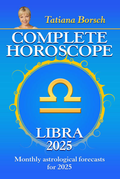 Complete Horoscope Libra 2025: Monthly Astrological Forecasts for 2025