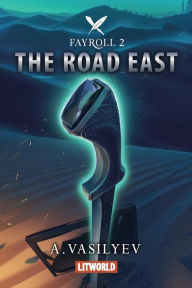 Title: The Road East, Author: Bhai Sarabjit Singh Ji