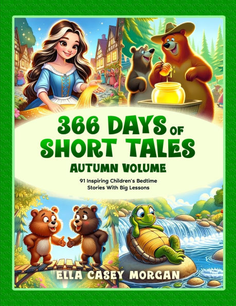 366 Days of Short Tales: Autumn Volume: 91 Inspiring Children's Bedtime Stories With Big Lessons