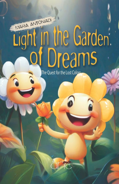 Light in the Garden of Dreams: The Quest for the Lost Colors