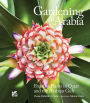 Gardening in Arabia: Fruiting Plants in Qatar and the Arabian Gulf (Arabic)