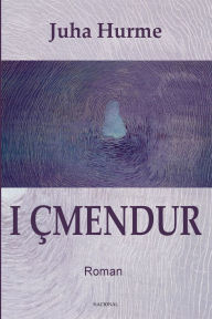 Title: I ï¿½mendur, Author: Juha Hurme