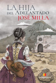 Title: La hija del adelantado, Author: José Milla