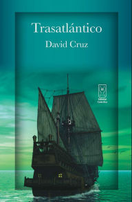 Title: Trasatlántico, Author: David Cruz