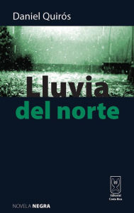 Title: Lluvia del norte, Author: Daniel Quirós