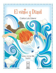 Title: El viento y Daniel, Author: Carlos Luis Sáenz