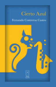 Title: Cierto Azul, Author: Fernando Contreras