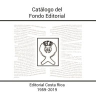 Title: Catálogo del Fondo Editorial 1959-2019, Author: Editorial Costa Rica