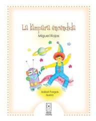 Title: La lámpara encendida, Author: Miguel Rojas