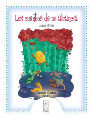 Title: Los cuentos de mi alcancía, Author: Lara Ríos