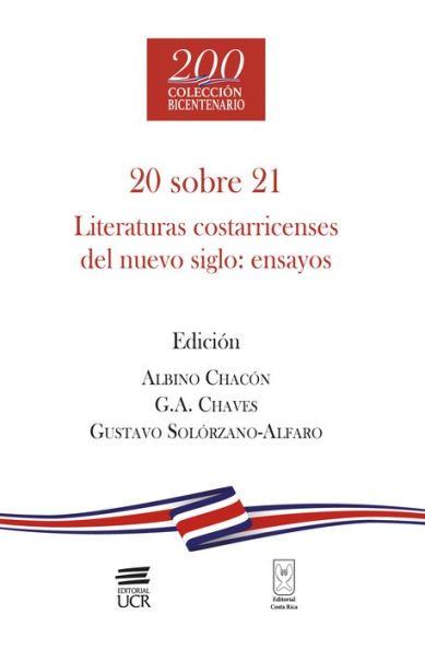 20 sobre 21: Literaturas costarricenses del nuevo siglo: ensayos
