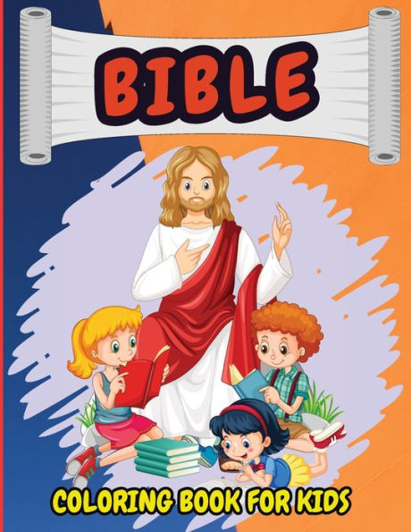 Bible Coloring Book For Kids: Christian Coloring Book for Children with Biblical Illustrations