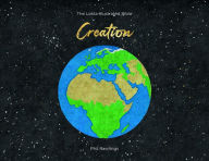 Title: The Lokta Illustrated Bible: Creation, Author: Phil Rawlings