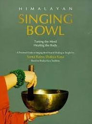 Title: Himalayan Singing Bowl Tuning, Author: Santa Ratna Shakya Kasa