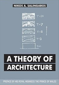 Title: A Theory of Architecture, Author: Nikos A. Salingaros