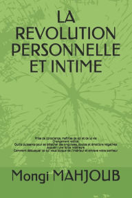 Title: La Revolution Personnelle Et Intime, Author: Mongi Mahjoub