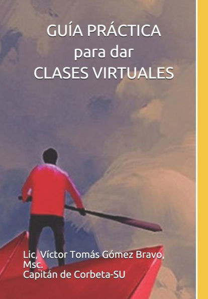 GUÍA PRÁCTICA para dar CLASES VIRTUALES